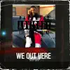 Bando1100 - We out Here - Single